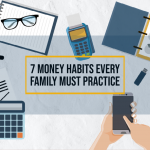 Seven Money Habits That Every Family Should Practice