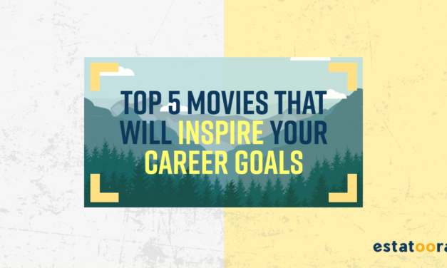 Top Five Movies That Will Inspire Your Career Goals